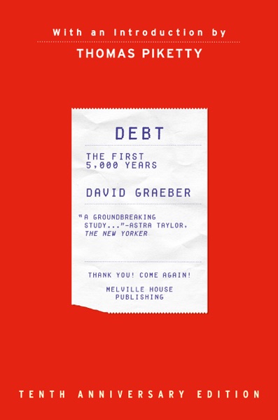 Debt: The First 5,000 Years